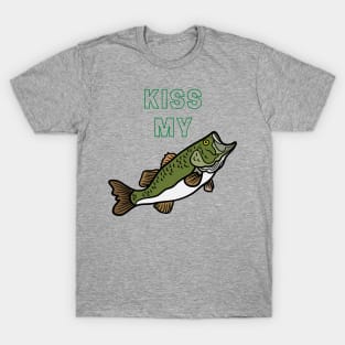 Kiss my Bass T-Shirt